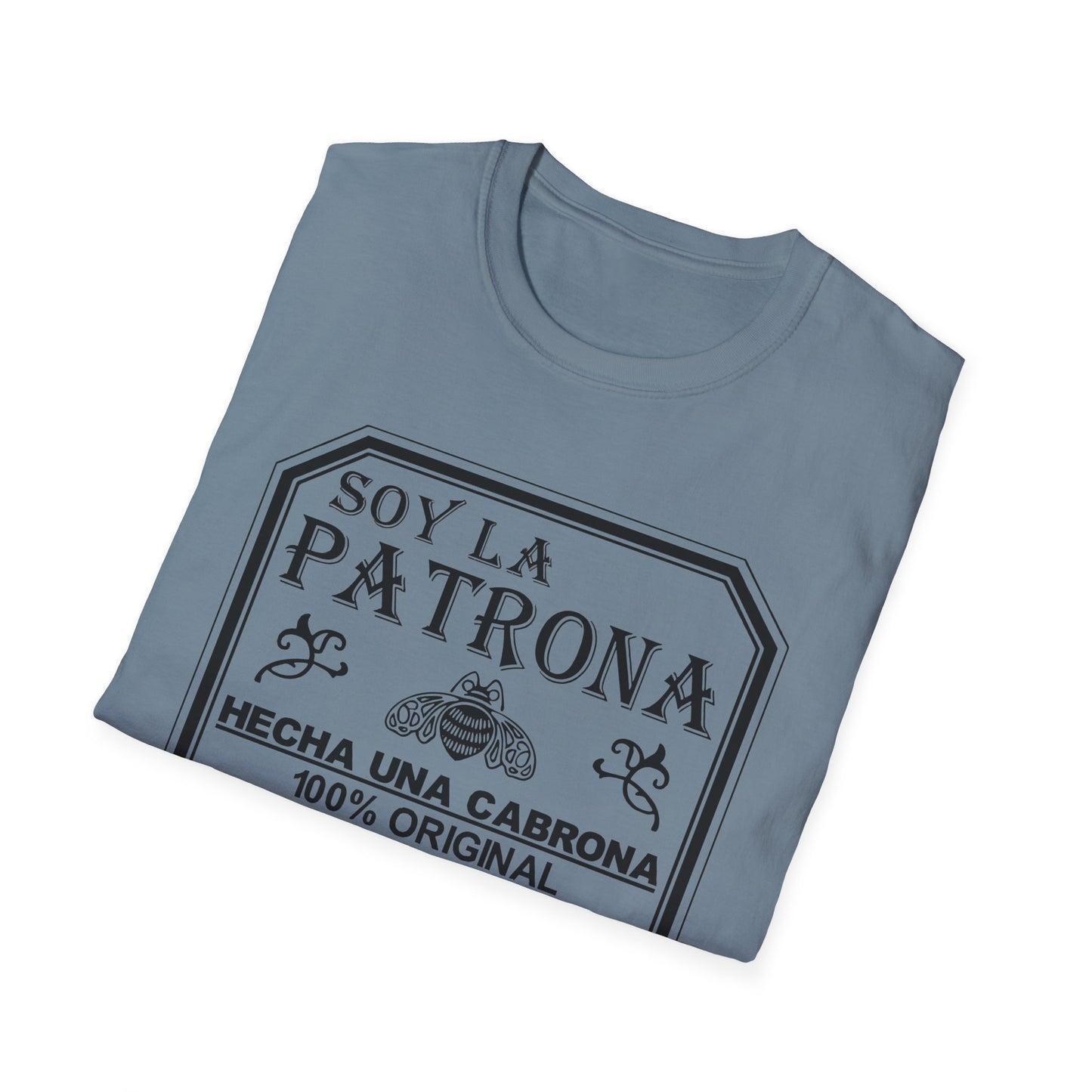 Soy La Patrona - Funny Boss Lady T-Shirt