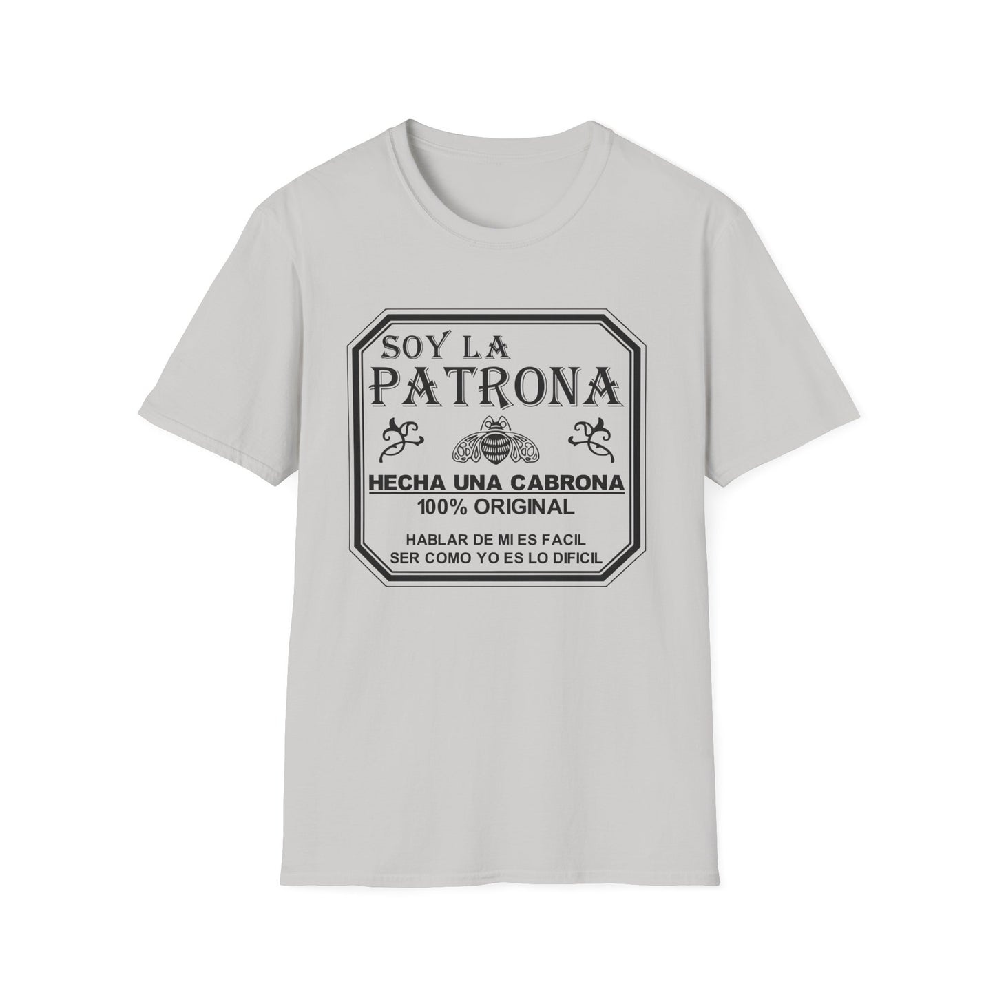 Soy La Patrona - Funny Boss Lady T-Shirt