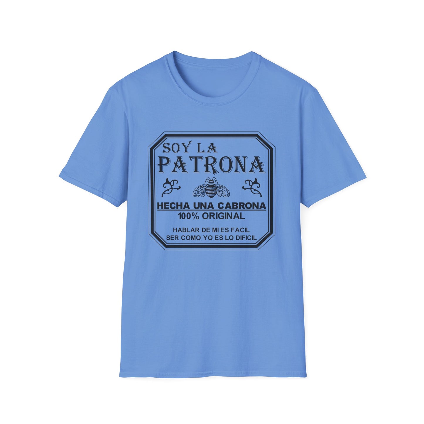 Soy La Patrona - Funny Boss Lady T-Shirt