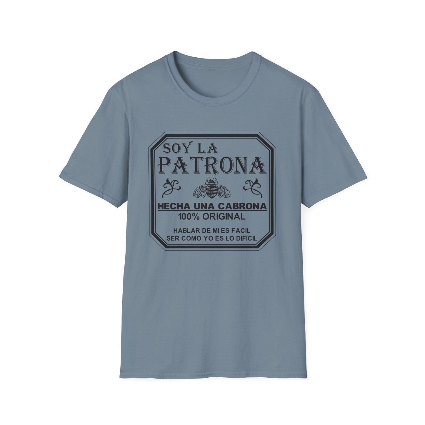 Soy La Patrona - Funny Boss Lady T-Shirt