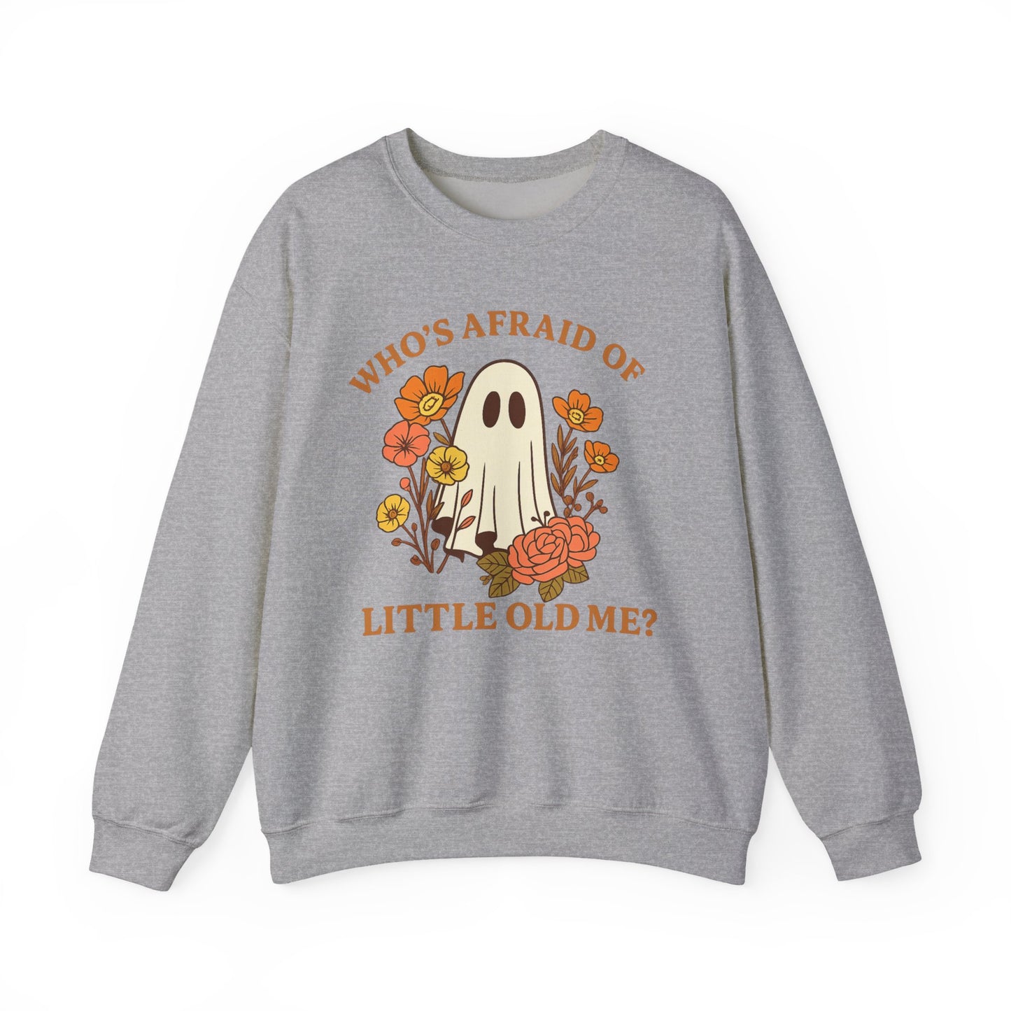 Who’s Afraid – Halloween Ghost Sweatshirt
