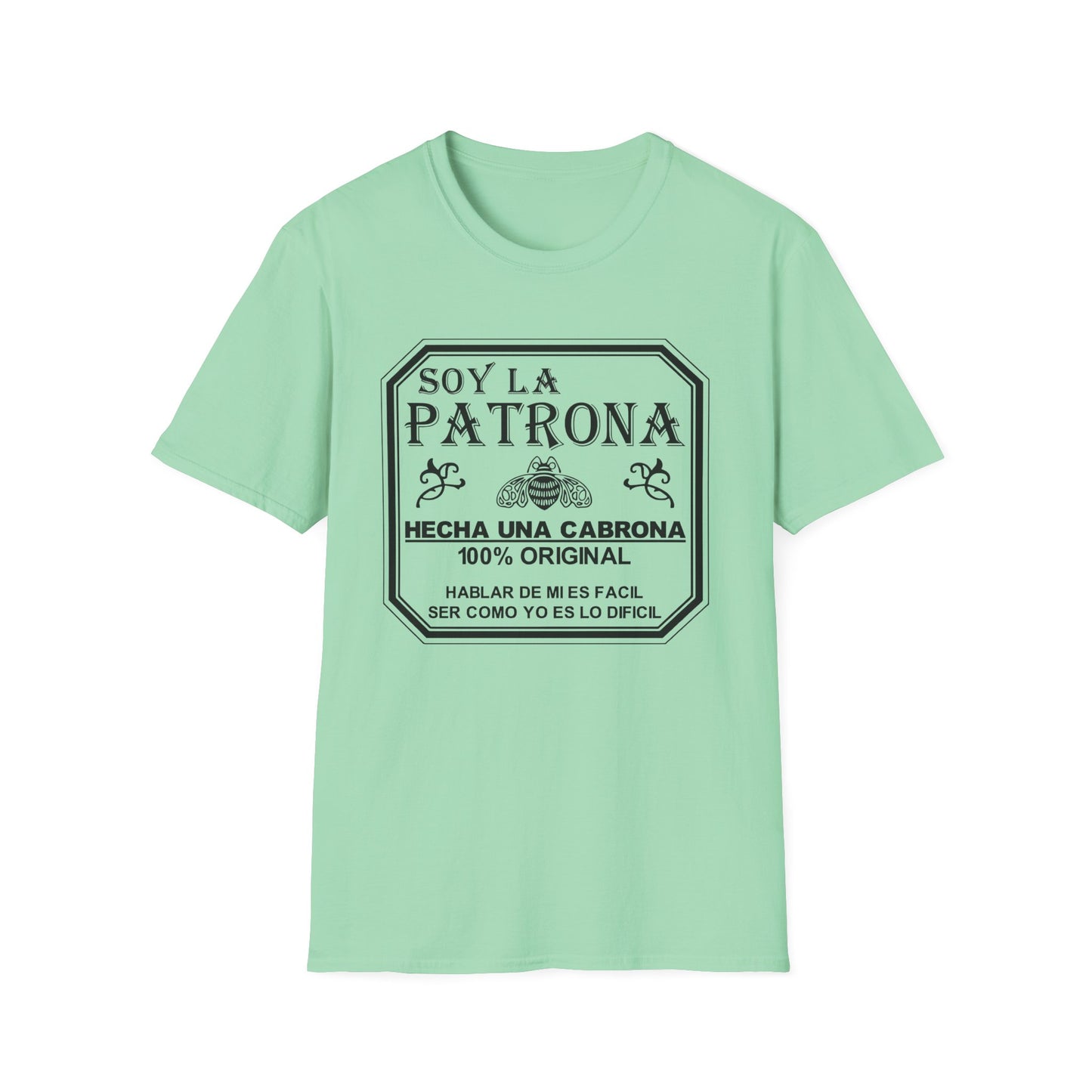 Soy La Patrona - Funny Boss Lady T-Shirt