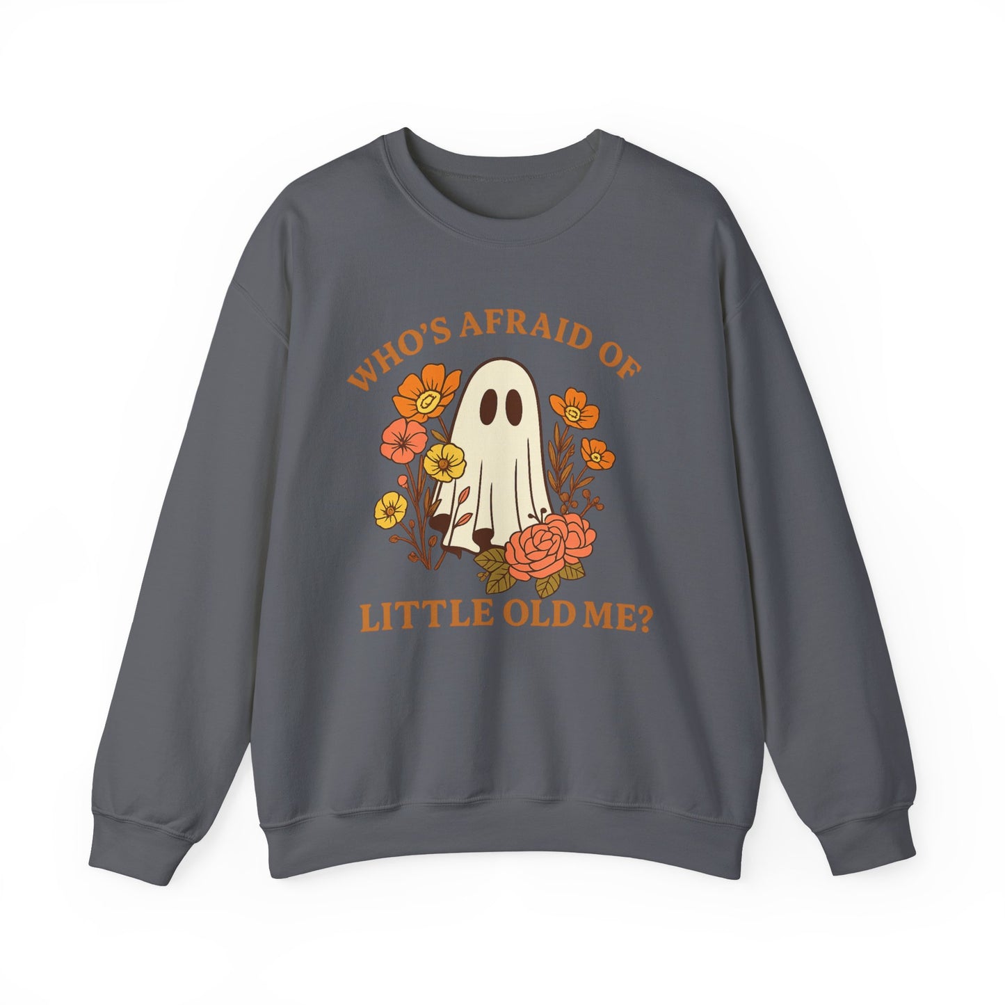 Who’s Afraid – Halloween Ghost Sweatshirt