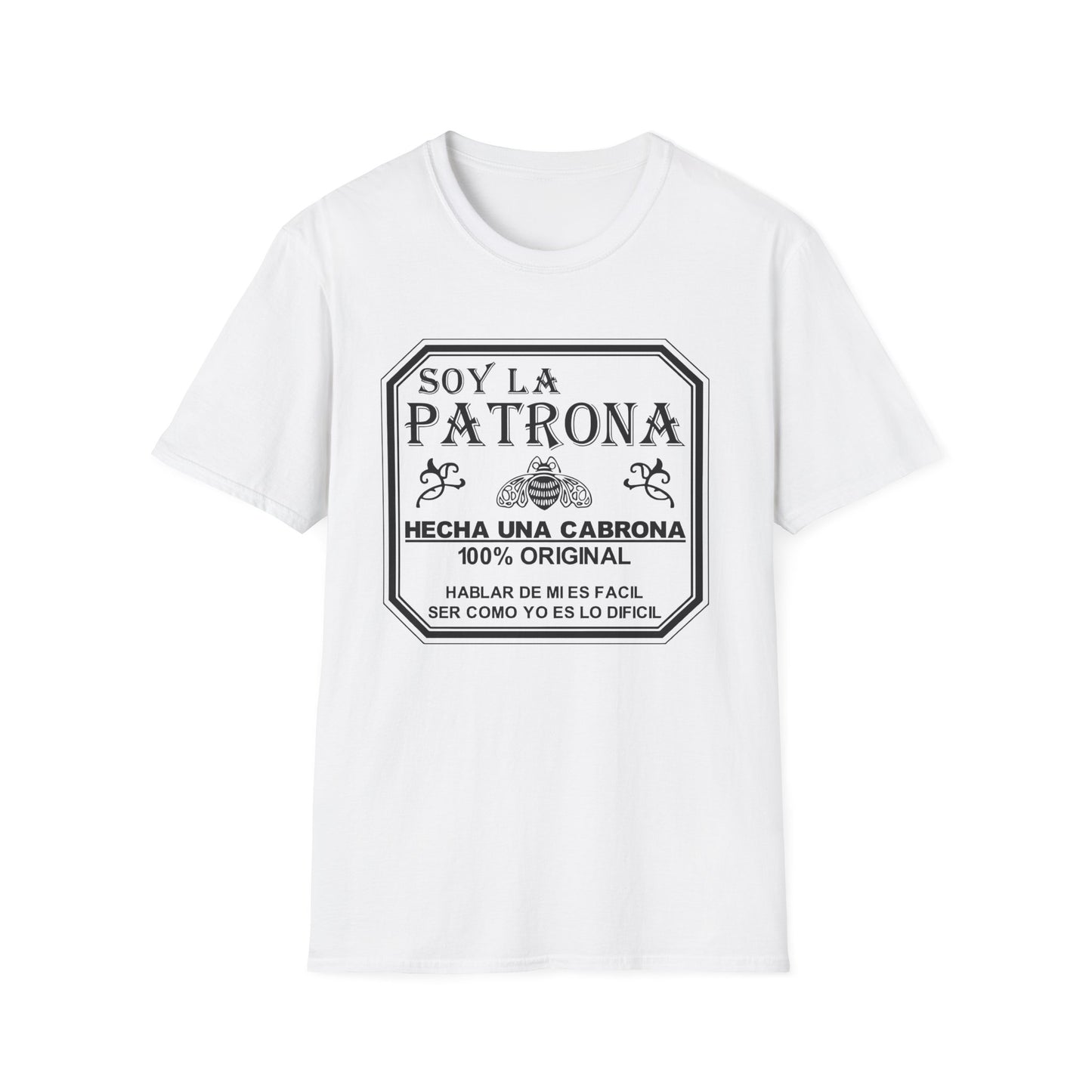Soy La Patrona - Funny Boss Lady T-Shirt