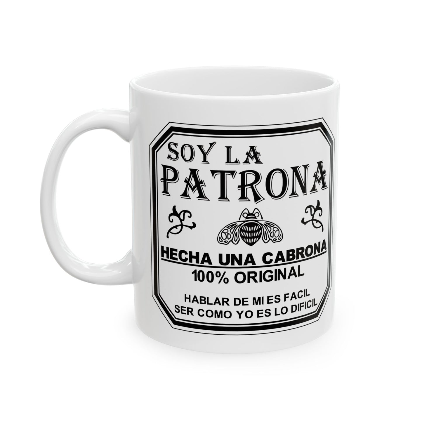 Mug Soy la patrona Mug, I am the boss Cup
