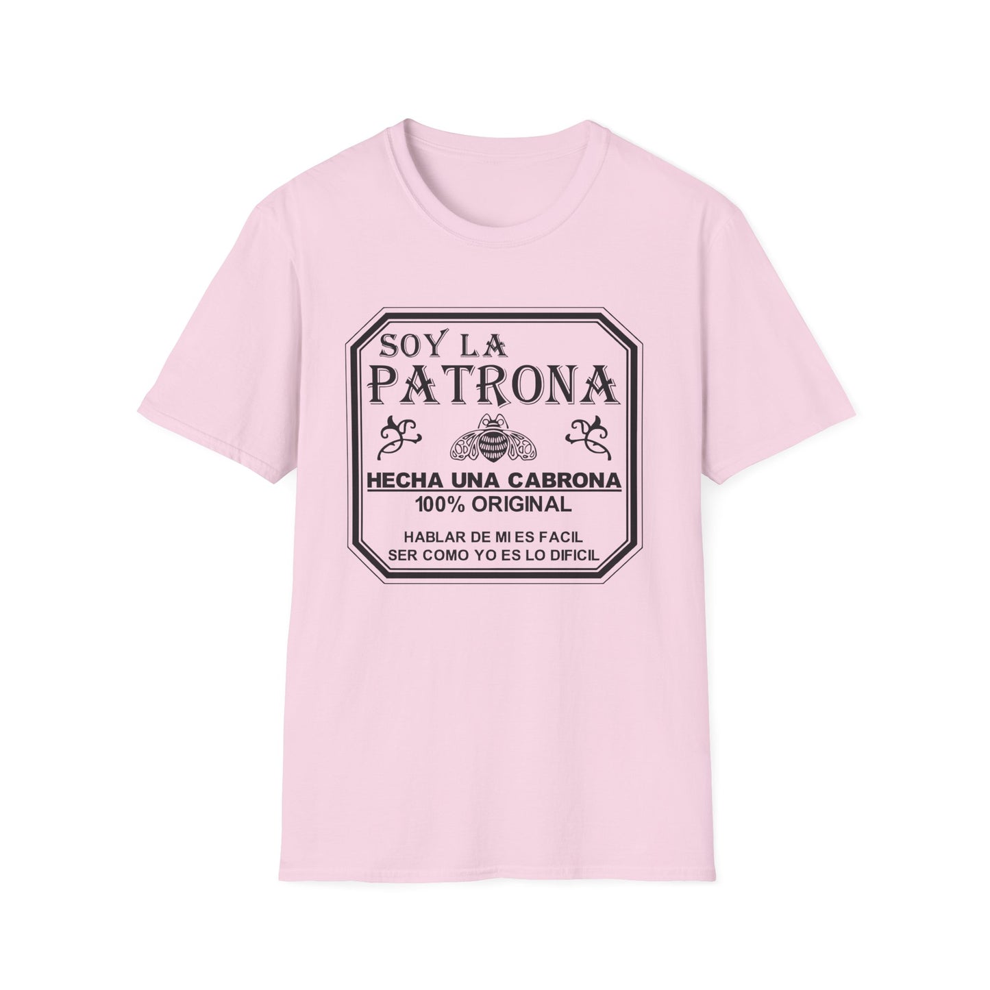 Soy La Patrona - Funny Boss Lady T-Shirt