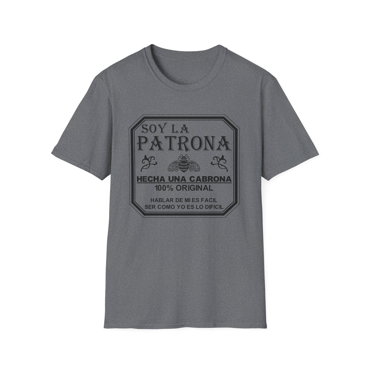 Soy La Patrona - Funny Boss Lady T-Shirt