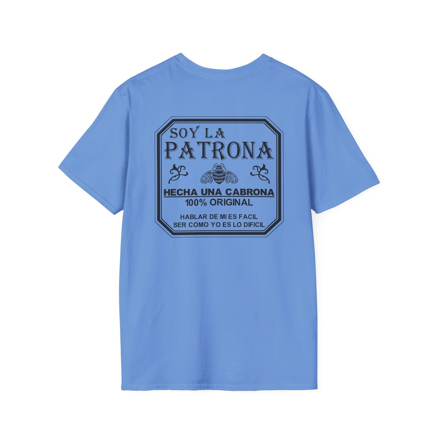 Soy La Patrona - Funny Boss Lady T-Shirt