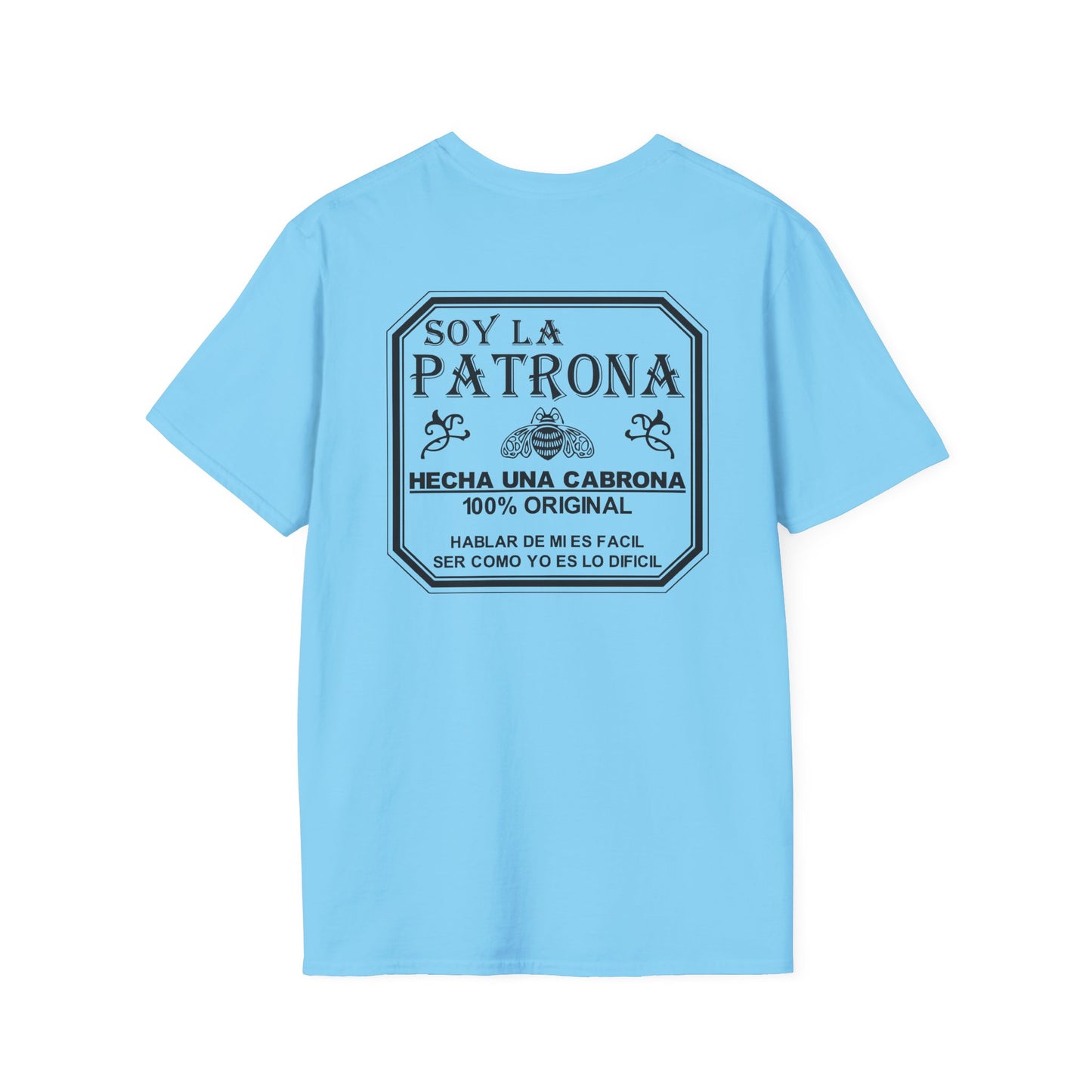 Soy La Patrona - Funny Boss Lady T-Shirt