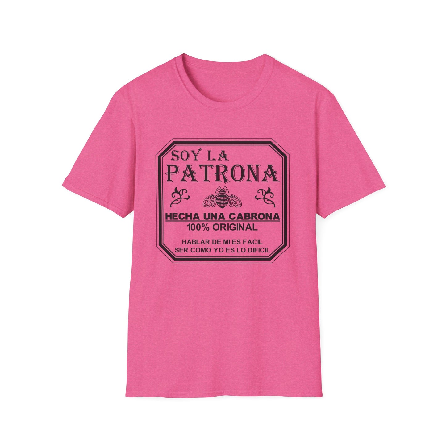 Soy La Patrona - Funny Boss Lady T-Shirt