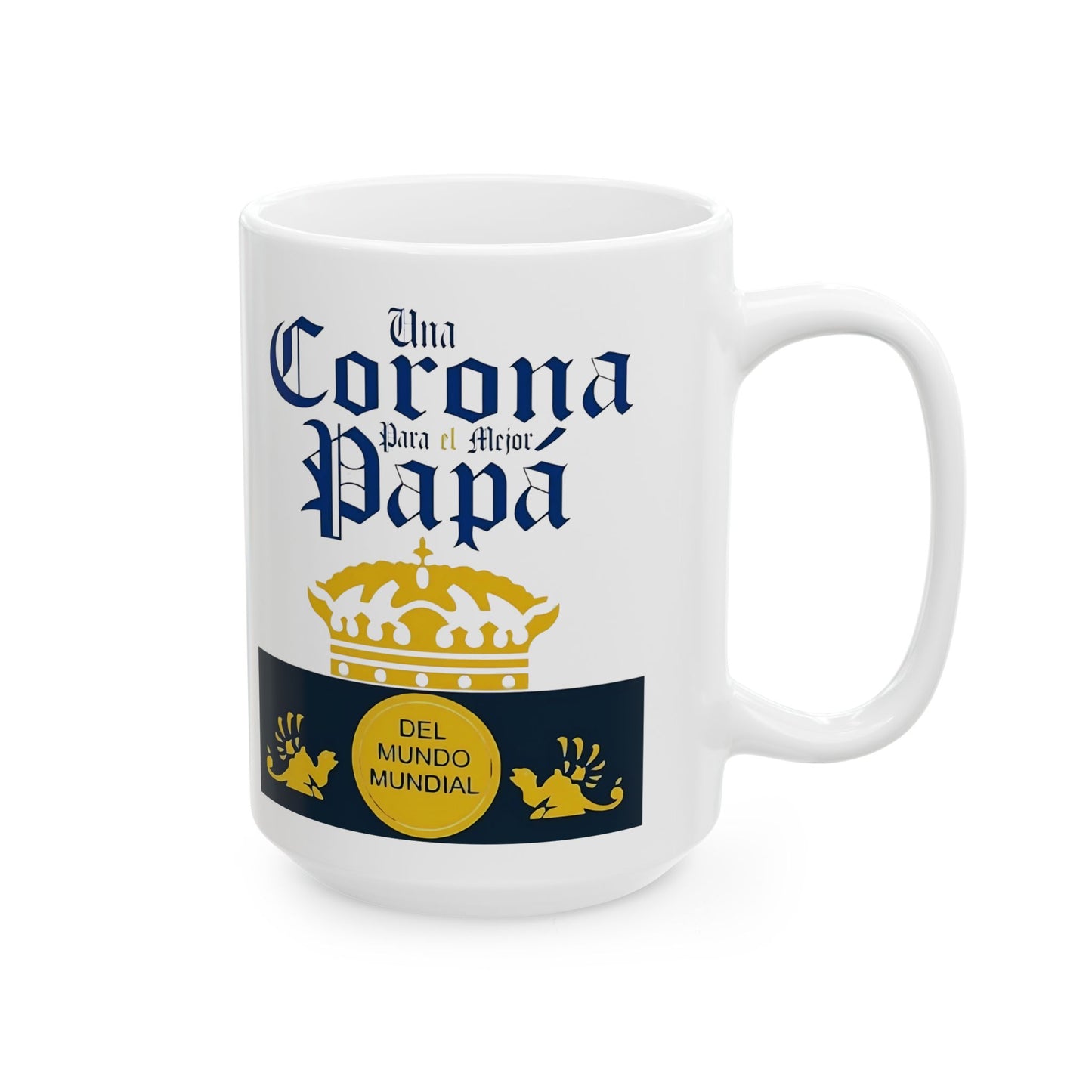 Una Corona Para El mejor Papa Mug, Cup Perfect for Birthdays
