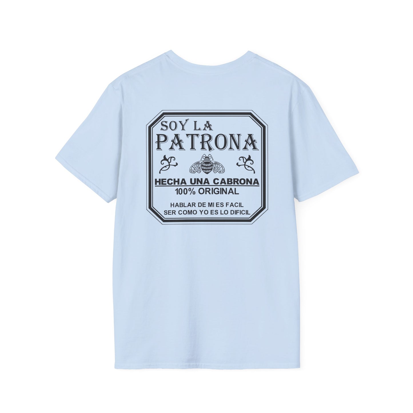Soy La Patrona - Funny Boss Lady T-Shirt