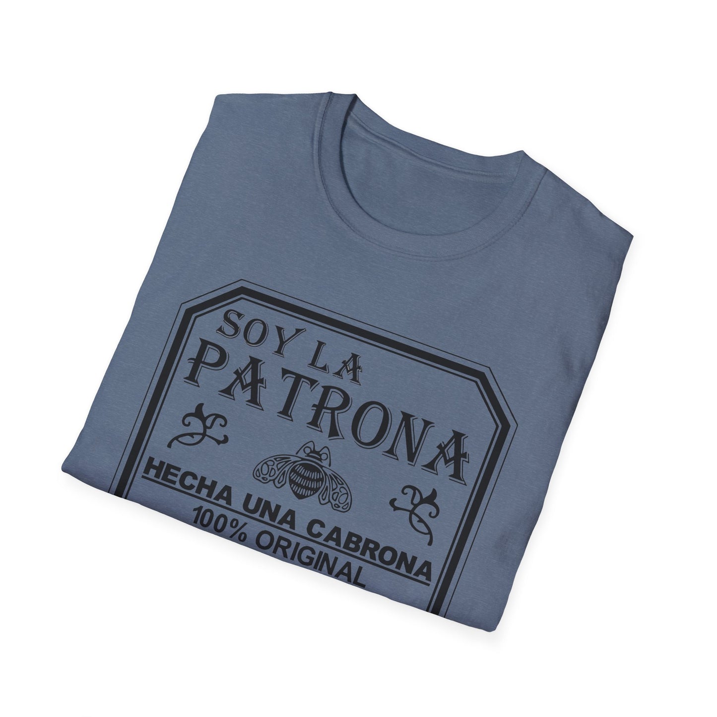 Soy La Patrona - Funny Boss Lady T-Shirt