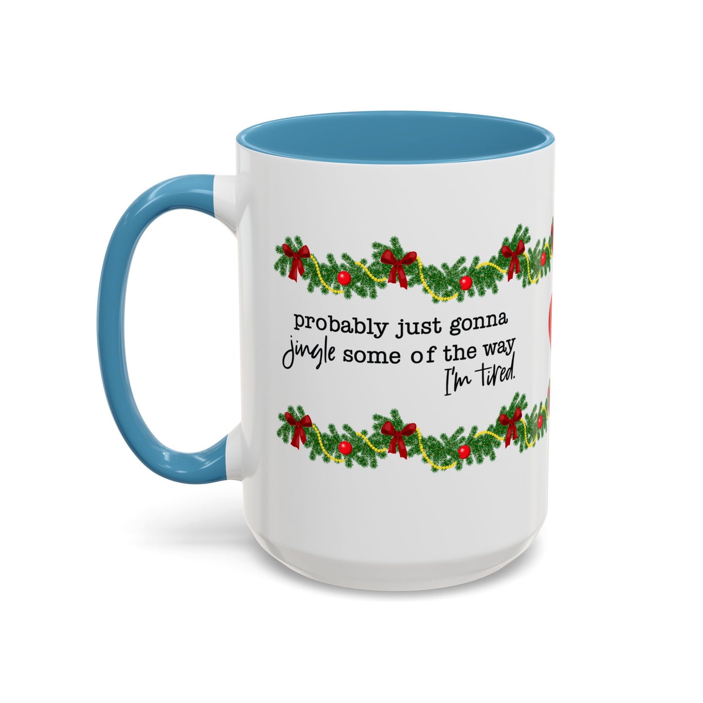Funny Christmas Garland Mug.