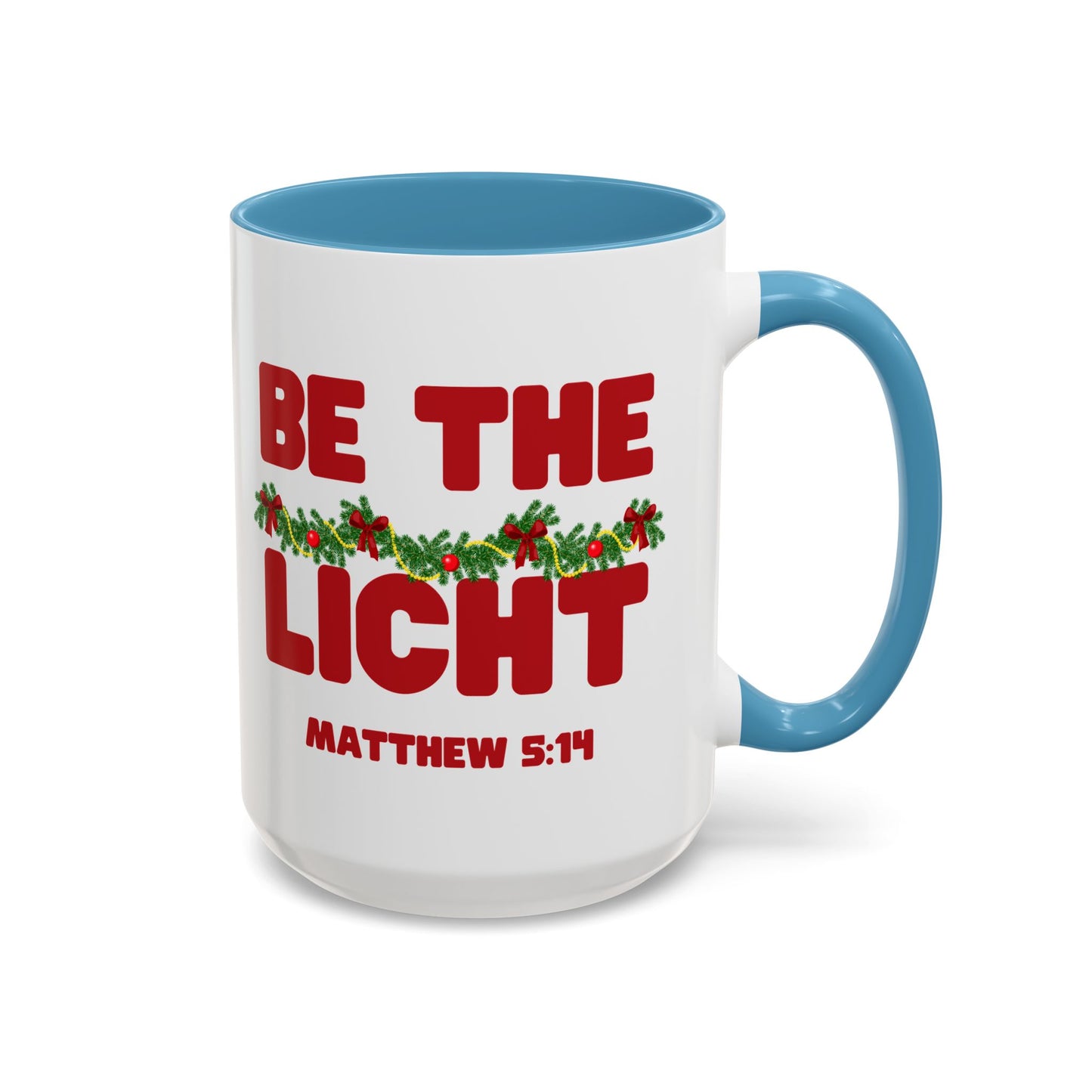 Be the Light – Matthew 5:14 Scripture Mug
