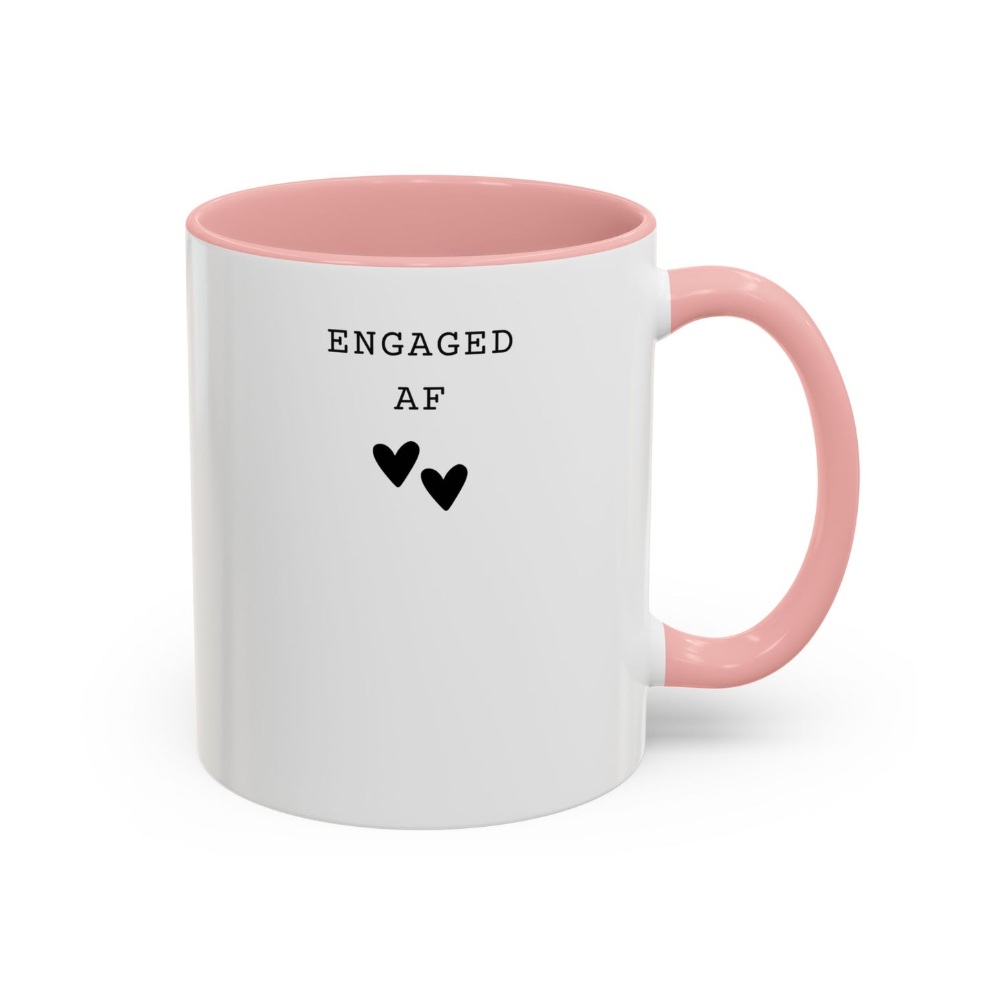Engaged AF – Bride to Be Mug