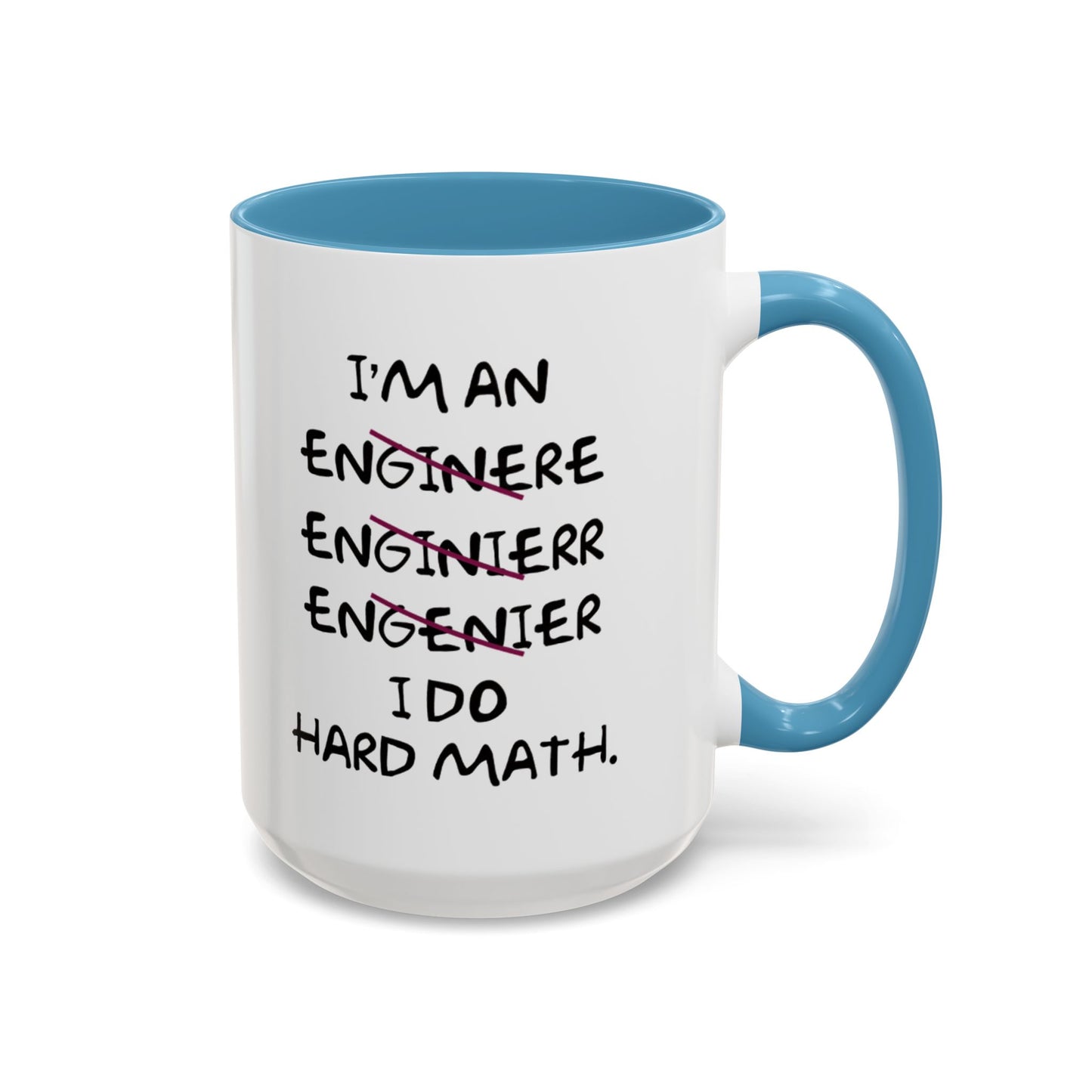 I Do Hard Math Engineer Mug, STEM Graduation Coffee Cup