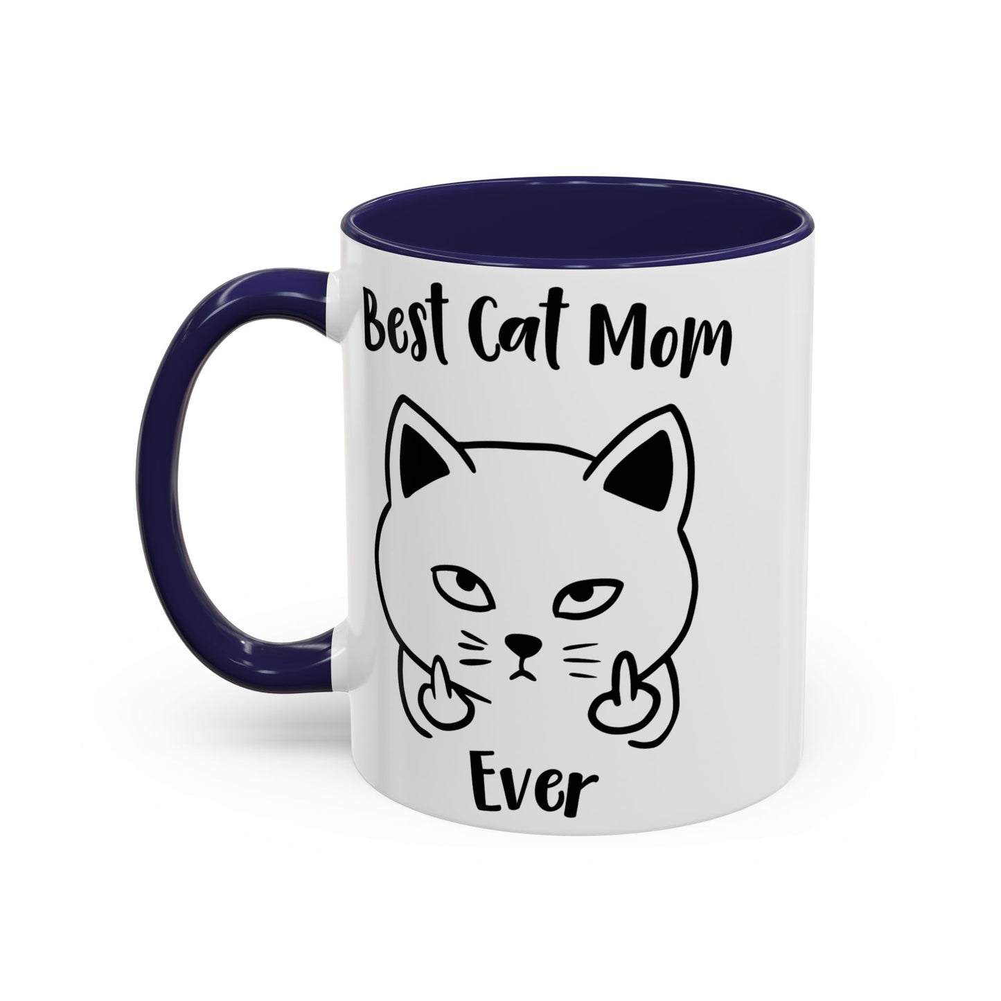 Best Cat Mom Ever Mug, Funny Cat Lover Coffee Cup
