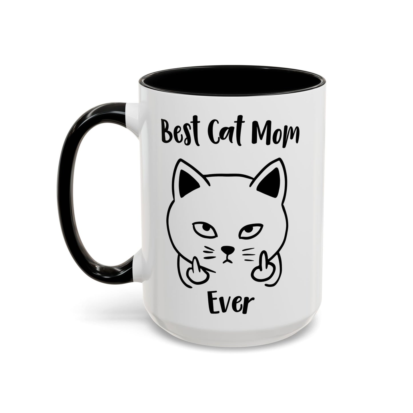 Best Cat Mom Ever Mug, Funny Cat Lover Coffee Cup