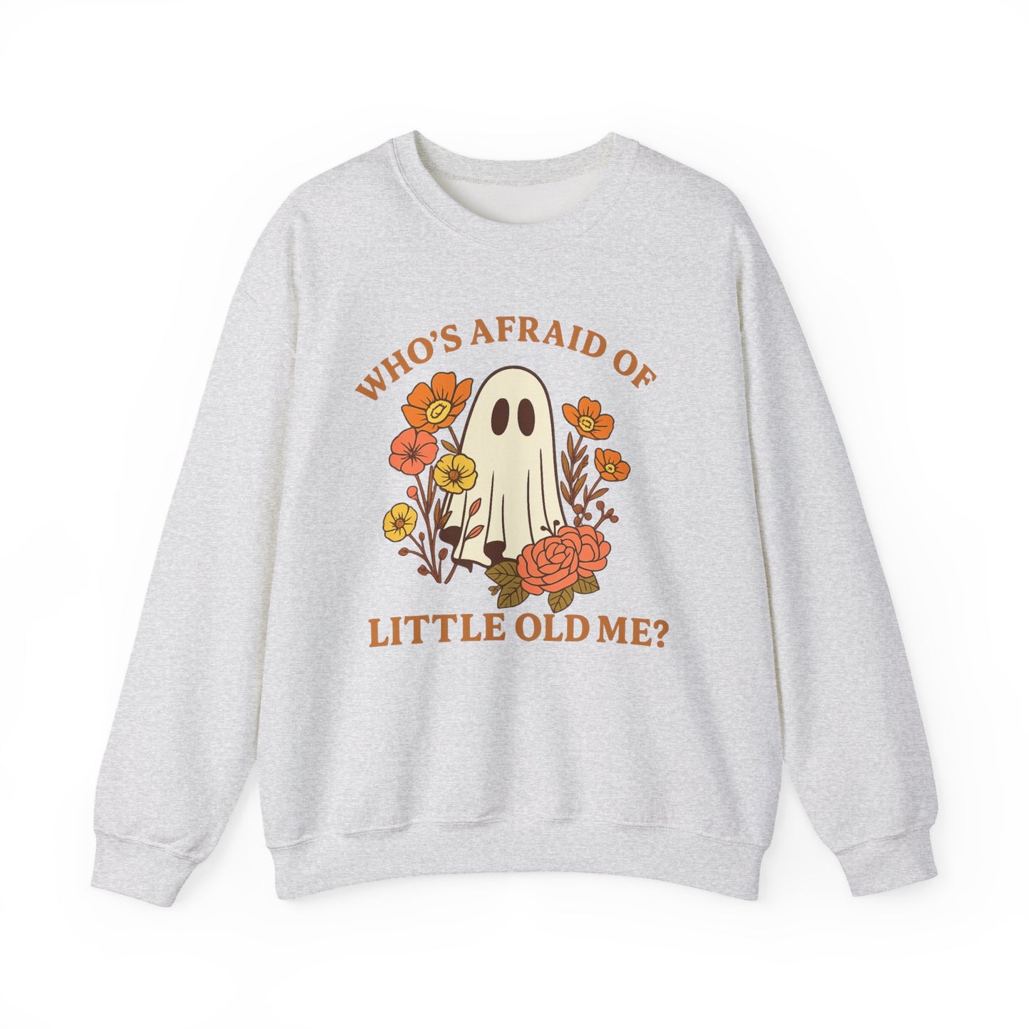 Who’s Afraid – Halloween Ghost Sweatshirt