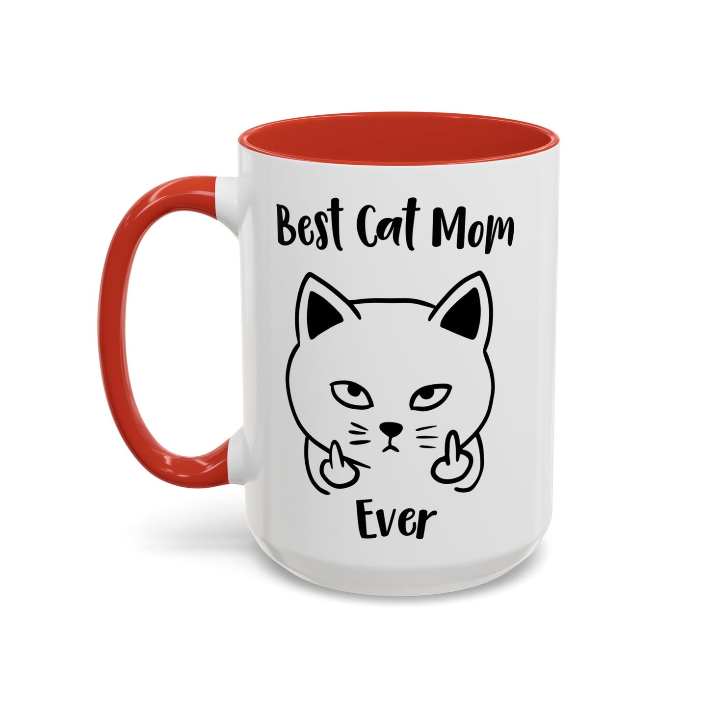 Best Cat Mom Ever Mug, Funny Cat Lover Coffee Cup