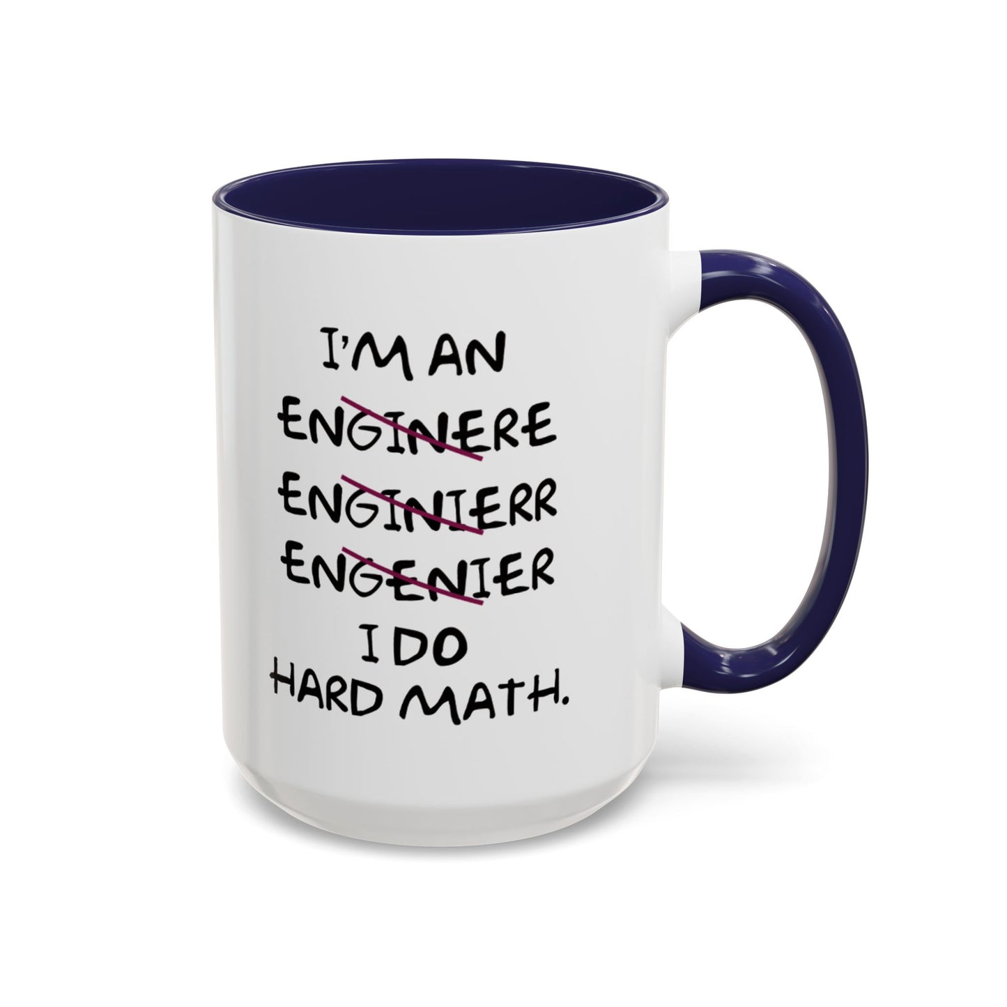 I Do Hard Math Engineer Mug, STEM Graduation Coffee Cup
