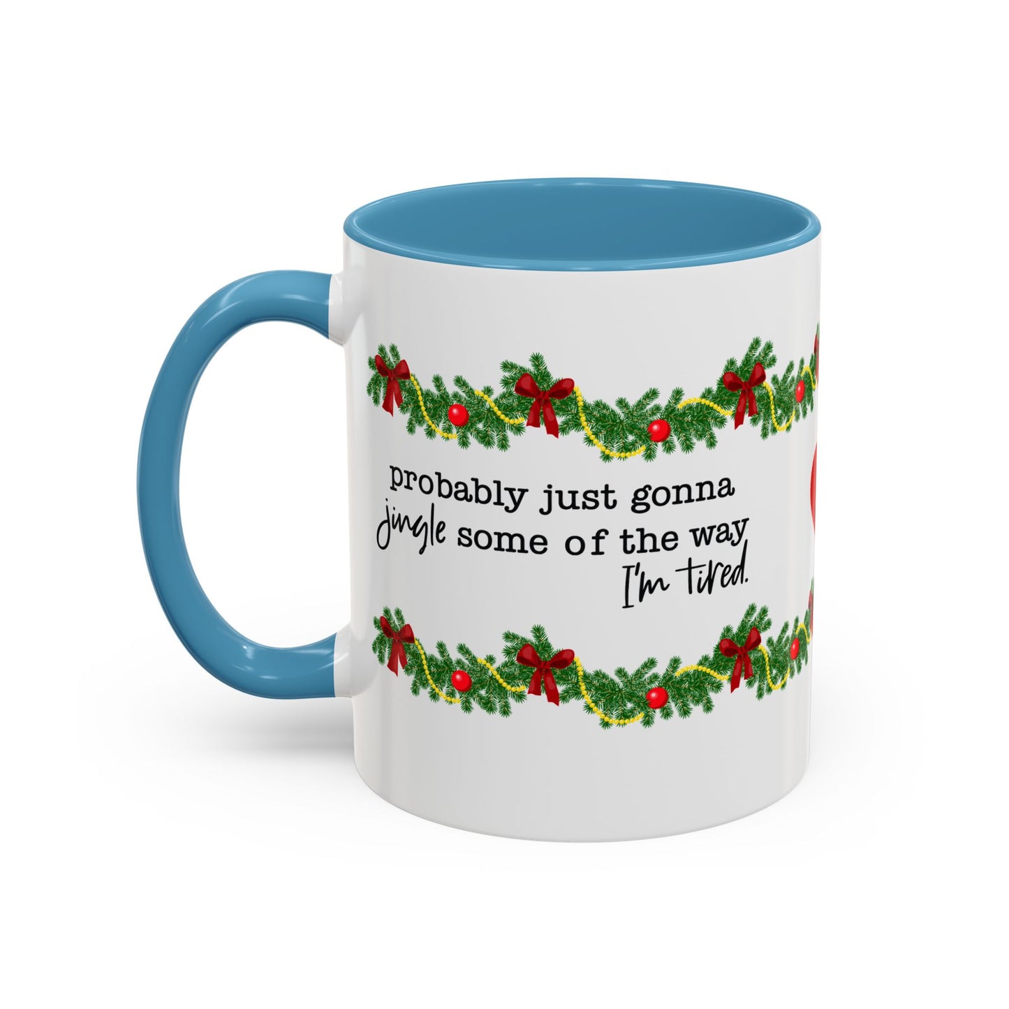 Funny Christmas Garland Mug.