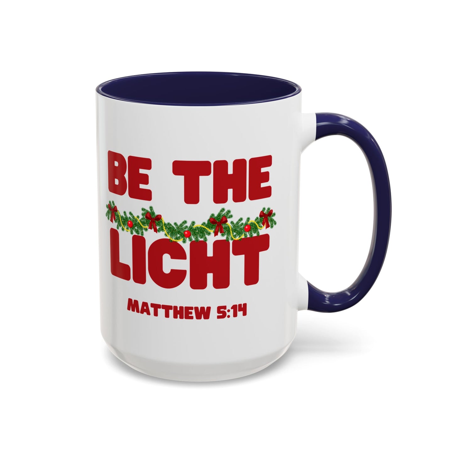 Be the Light – Matthew 5:14 Scripture Mug