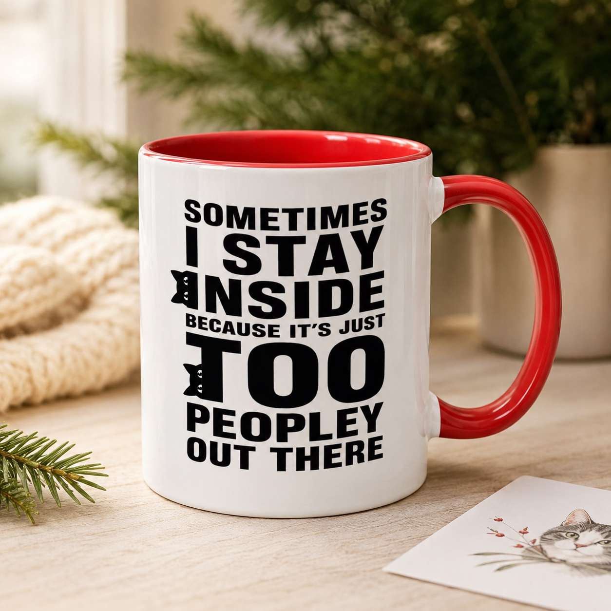 Sometimes I Stay Inside Mug, Funny Introvert Cat Mug
