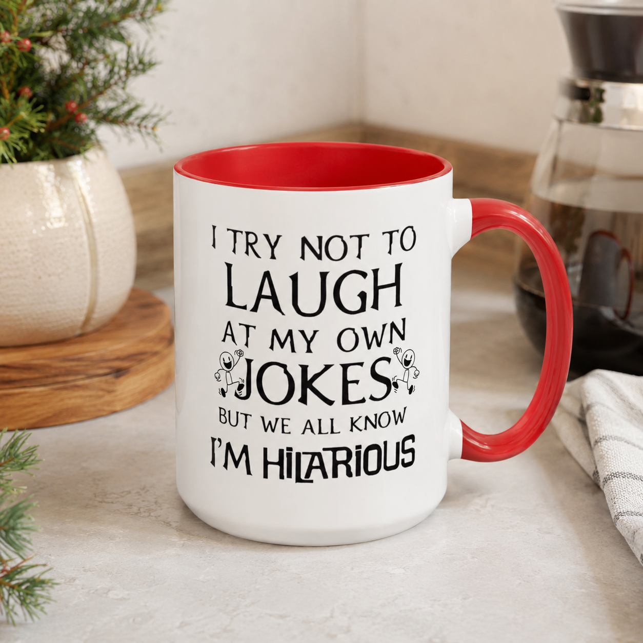 I Try Not to Laugh at My Own Jokes Mug, Funny Coffee Cup