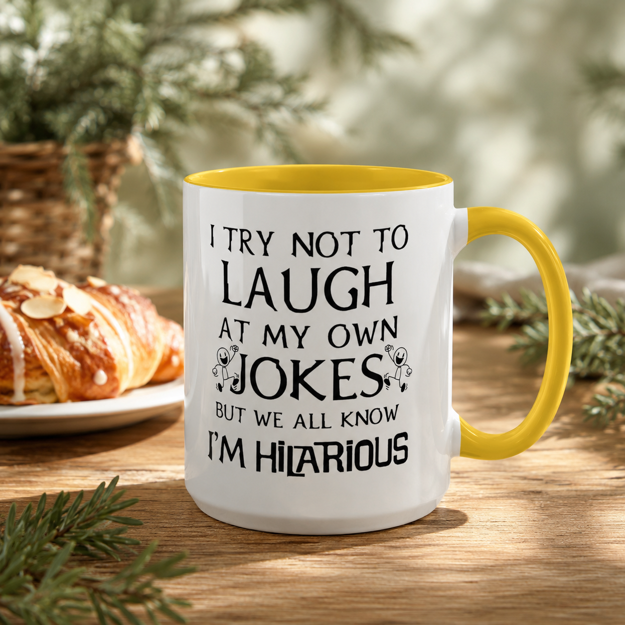 I Try Not to Laugh at My Own Jokes Mug, Funny Coffee Cup