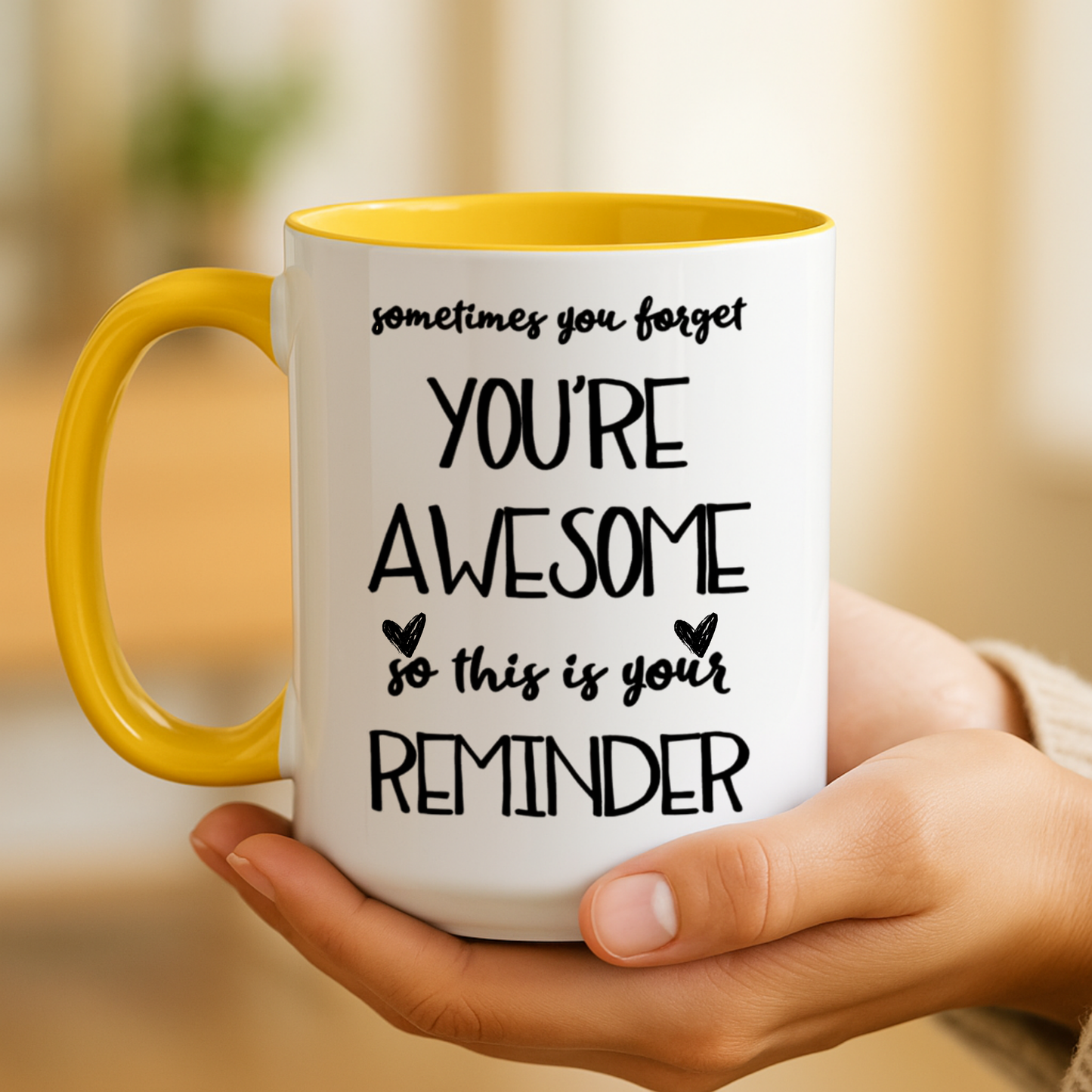 Sometimes You Forget You're Awesome Mug, Motivational Gift