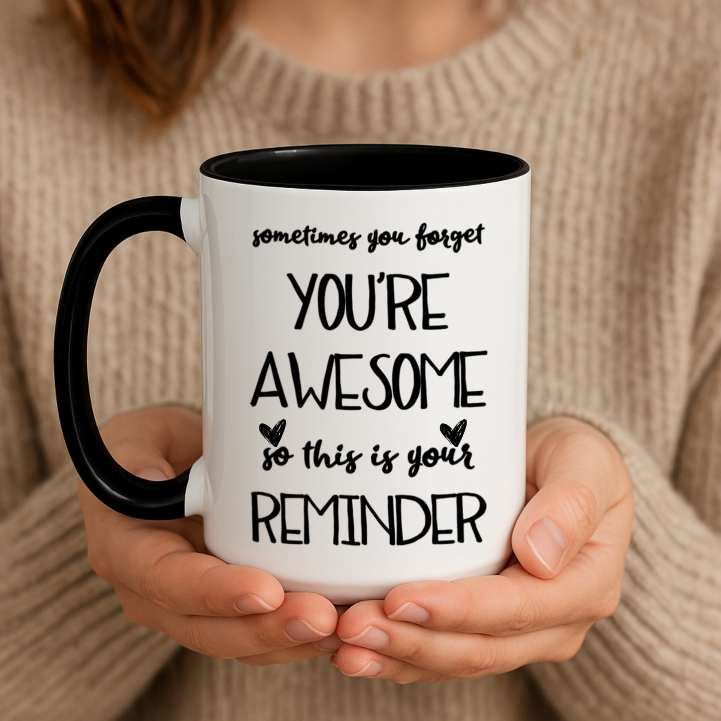 Sometimes You Forget You're Awesome Mug, Motivational Gift