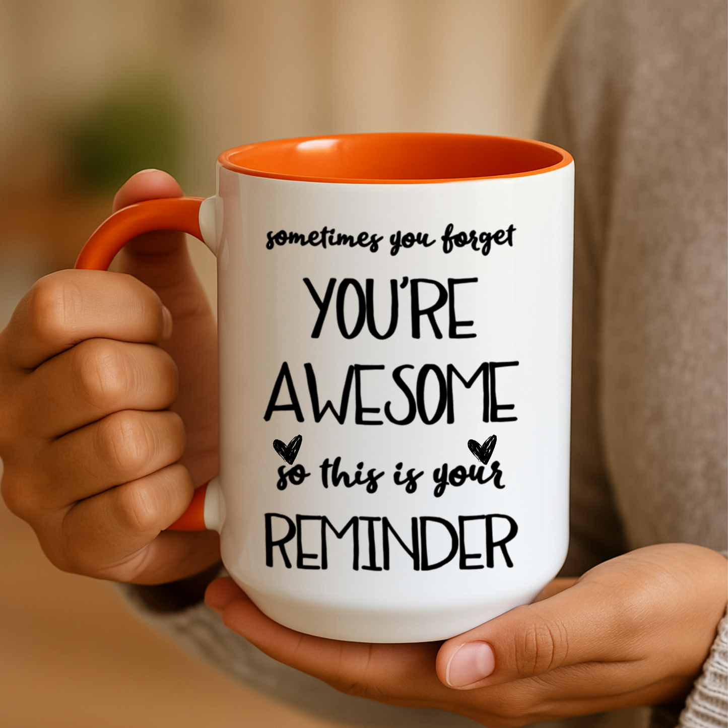 Sometimes You Forget You're Awesome Mug, Motivational Gift