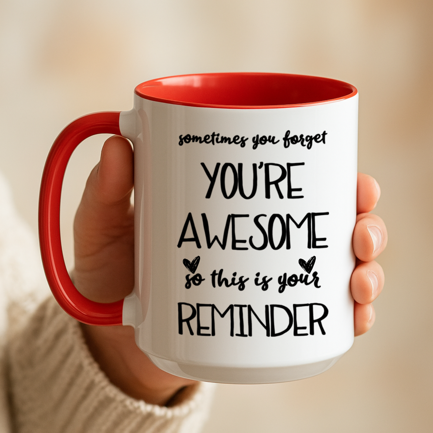 Sometimes You Forget You're Awesome Mug, Motivational Gift