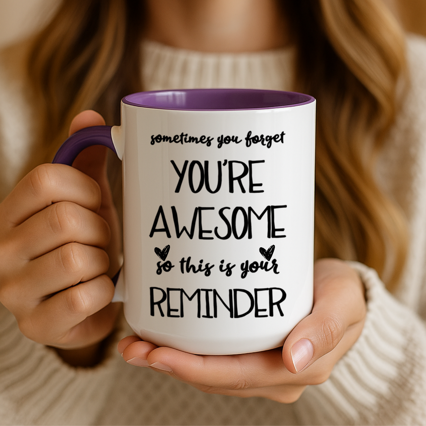 Sometimes You Forget You're Awesome Mug, Motivational Gift