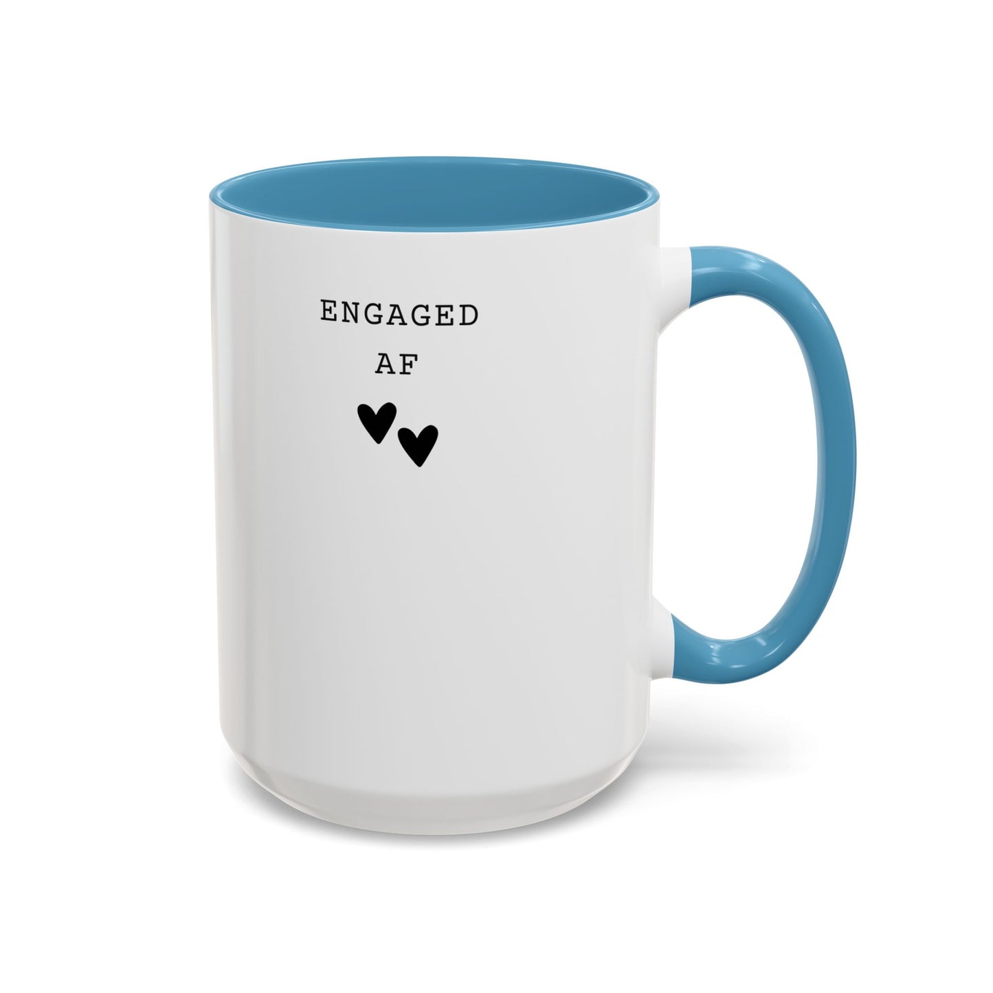 Engaged AF – Bride to Be Mug