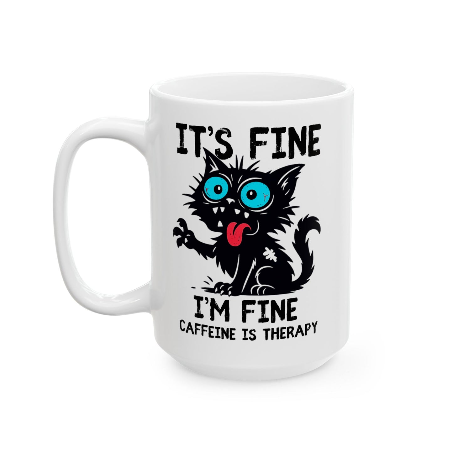 Funny Black Cat Coffee Mug, Caffeine Is Therapy