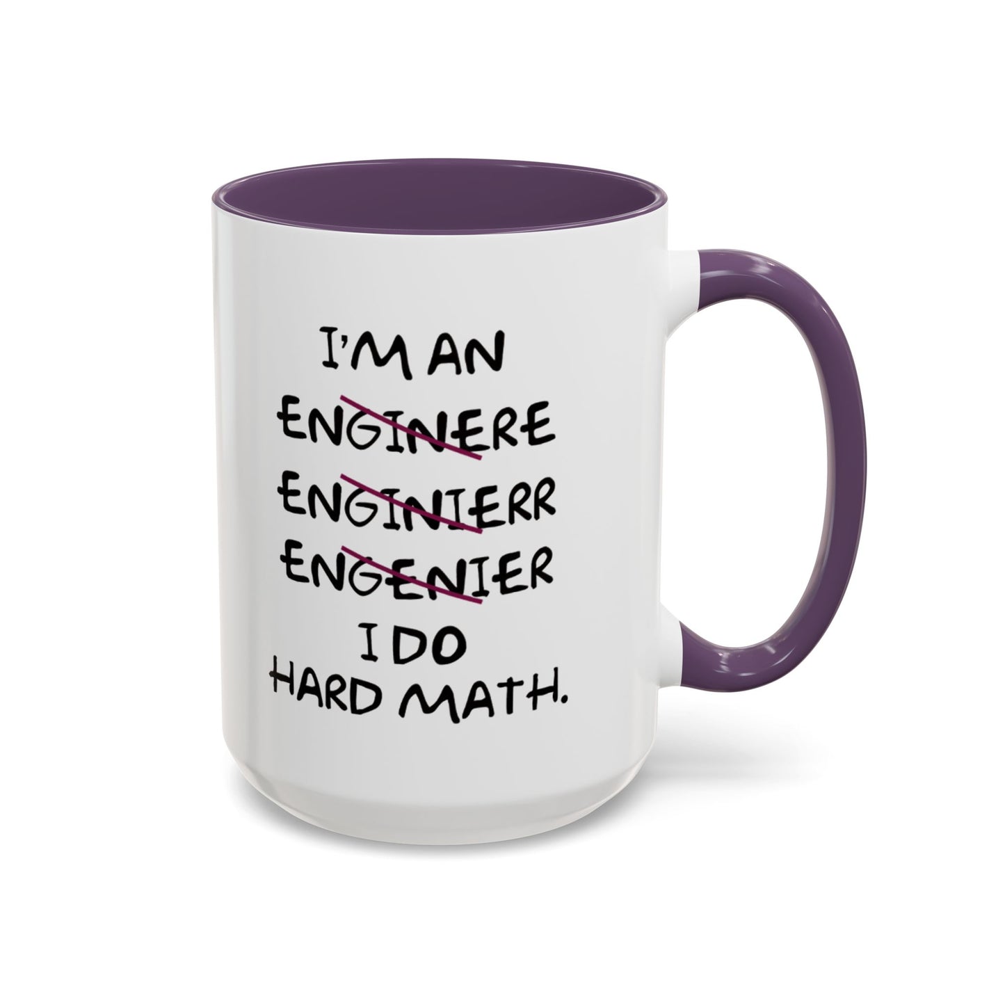 I Do Hard Math Engineer Mug, STEM Graduation Coffee Cup