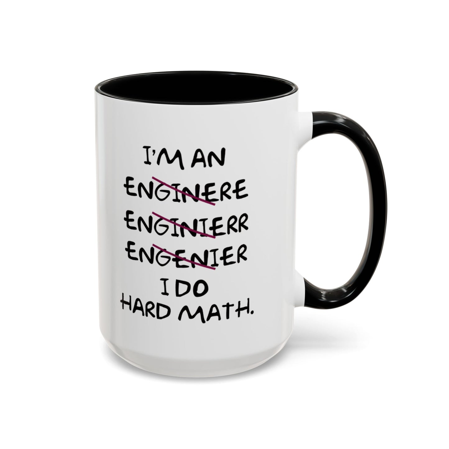 I Do Hard Math Engineer Mug, STEM Graduation Coffee Cup