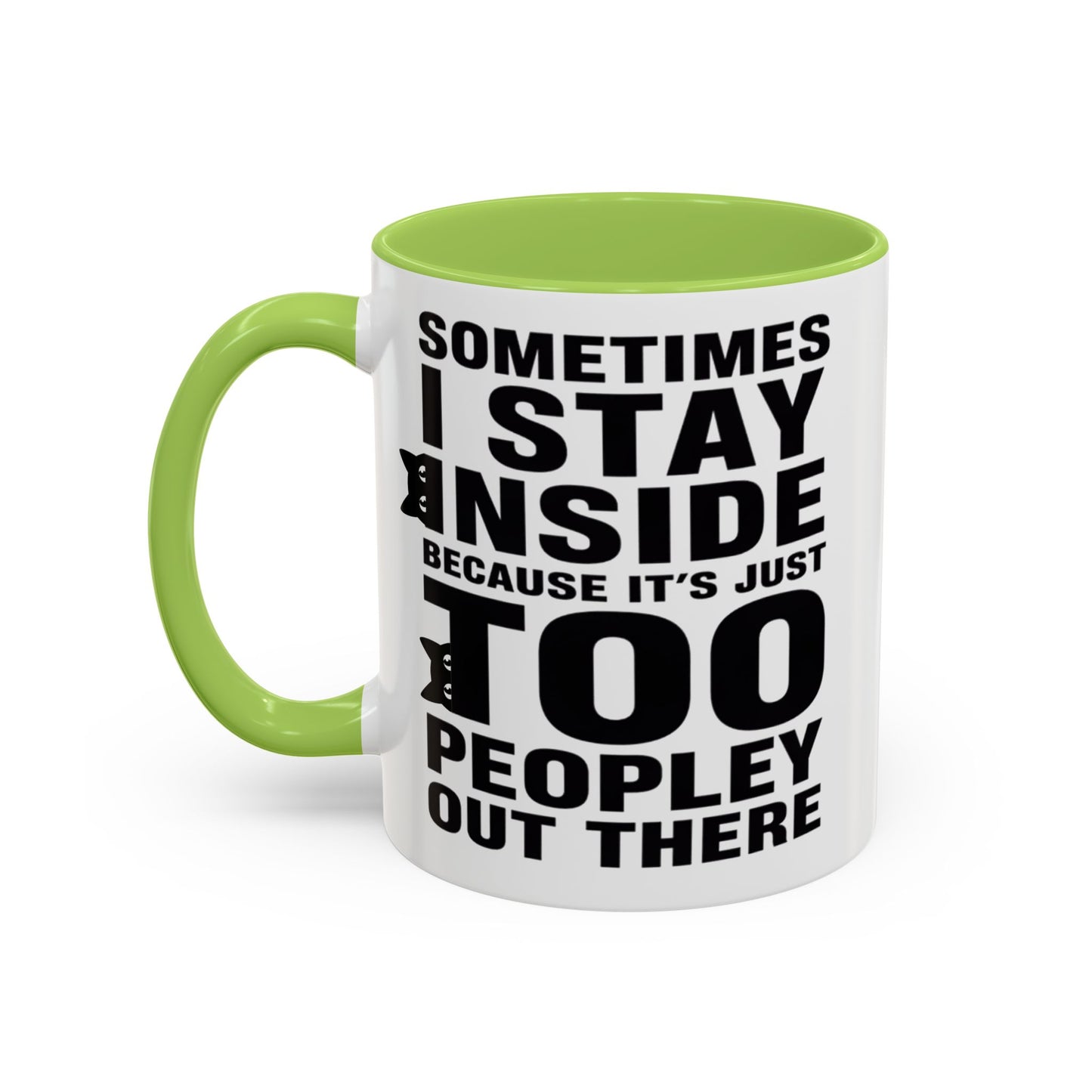 Sometimes I Stay Inside Mug, Funny Introvert Cat Mug
