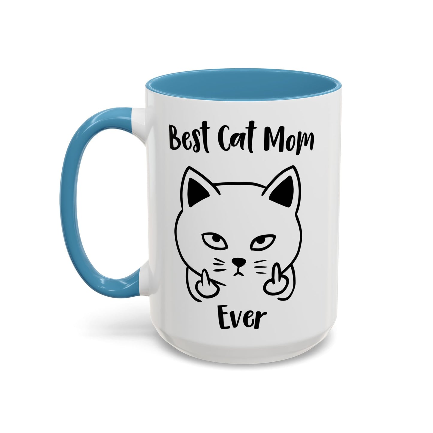 Best Cat Mom Ever Mug, Funny Cat Lover Coffee Cup