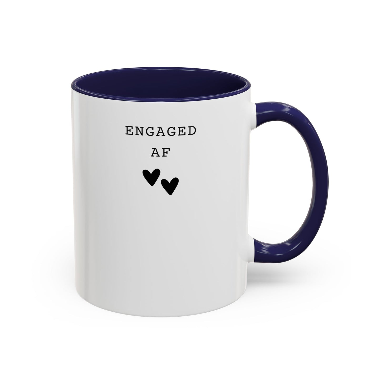 Engaged AF – Bride to Be Mug