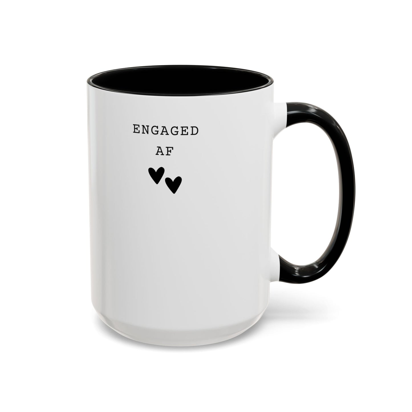 Engaged AF – Bride to Be Mug