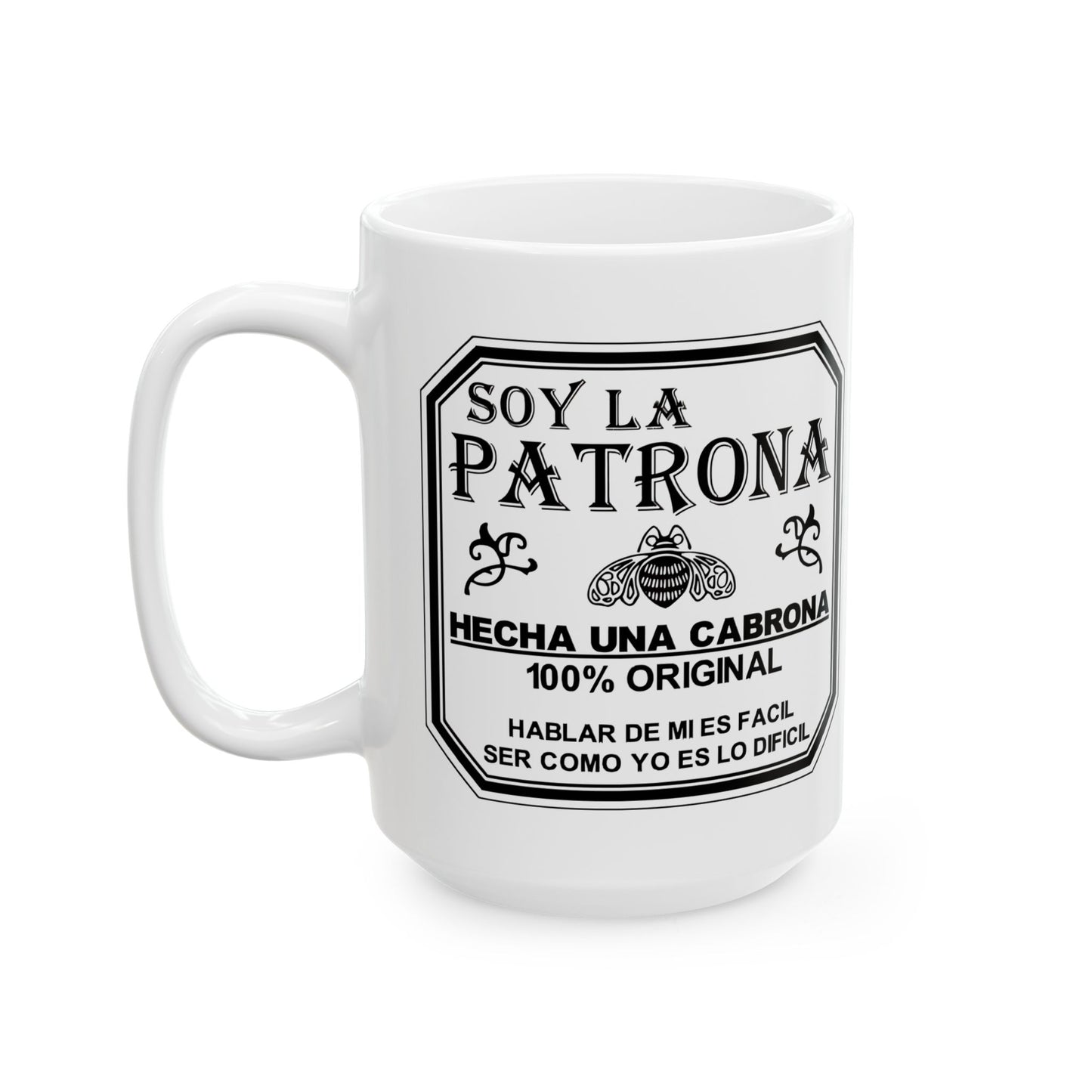 Mug Soy la patrona Mug, I am the boss Cup